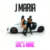 J Maria - She's Mine - Single